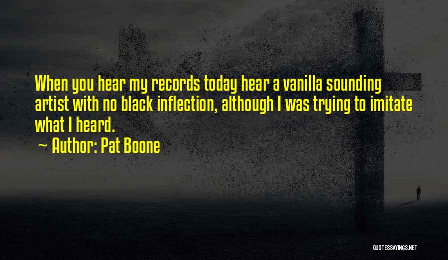 Remel Derrick Quotes By Pat Boone