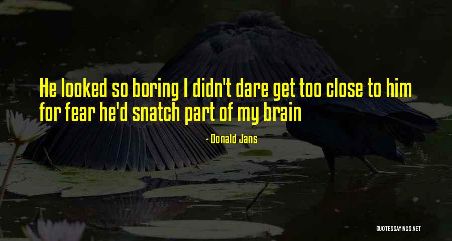 Remele Notice Quotes By Donald Jans Remele Notice Quotes By Donald Jans