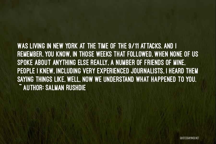 Remember 9/11/01 Quotes By Salman Rushdie