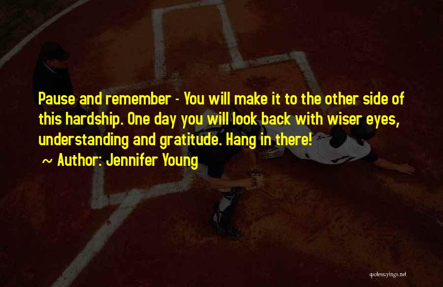 Remember Back In The Day Quotes By Jennifer Young