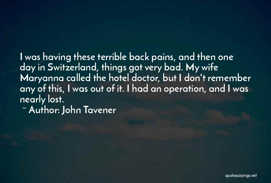 Remember Back In The Day Quotes By John Tavener