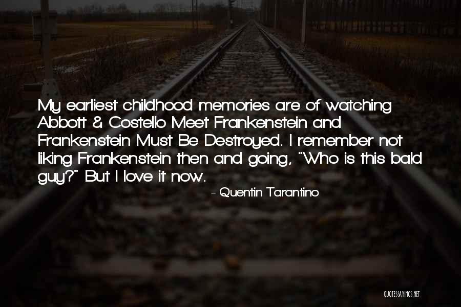 Remember Childhood Memories Quotes By Quentin Tarantino