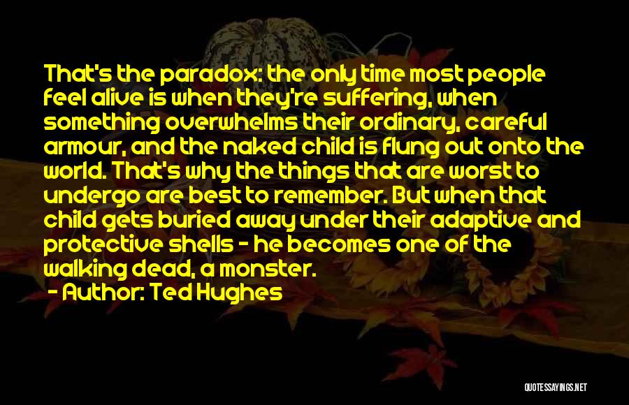 Remember Childhood Memories Quotes By Ted Hughes