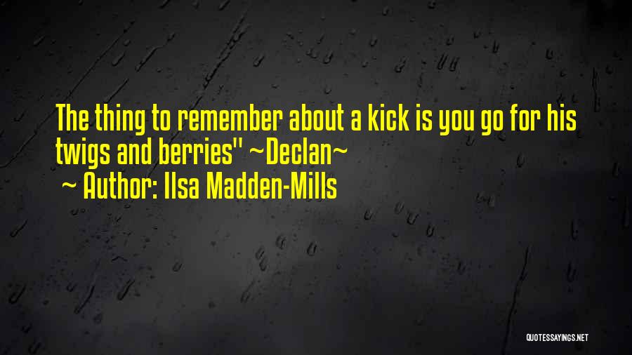 Remember Ex Boyfriend Quotes By Ilsa Madden-Mills
