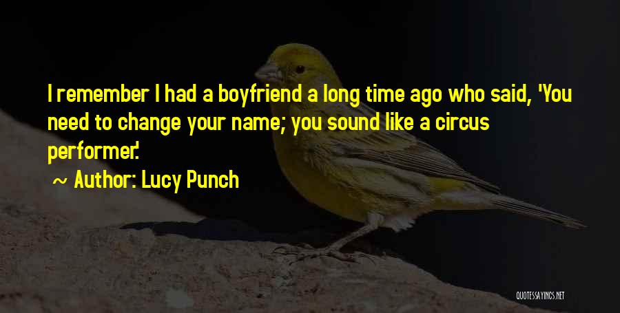 Remember Ex Boyfriend Quotes By Lucy Punch