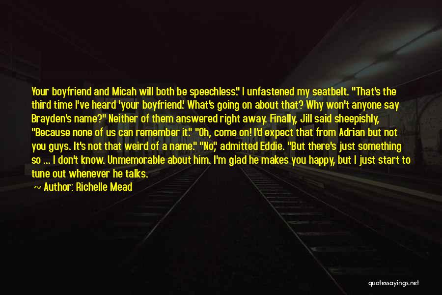 Remember Ex Boyfriend Quotes By Richelle Mead