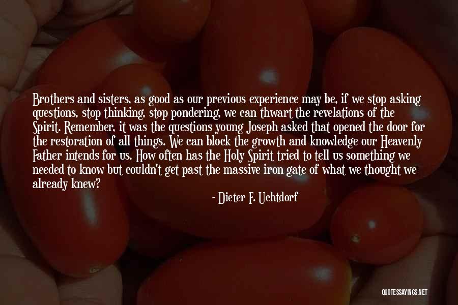 Remember Good Things Quotes By Dieter F. Uchtdorf Remember Good Things Quotes By Dieter F. Uchtdorf