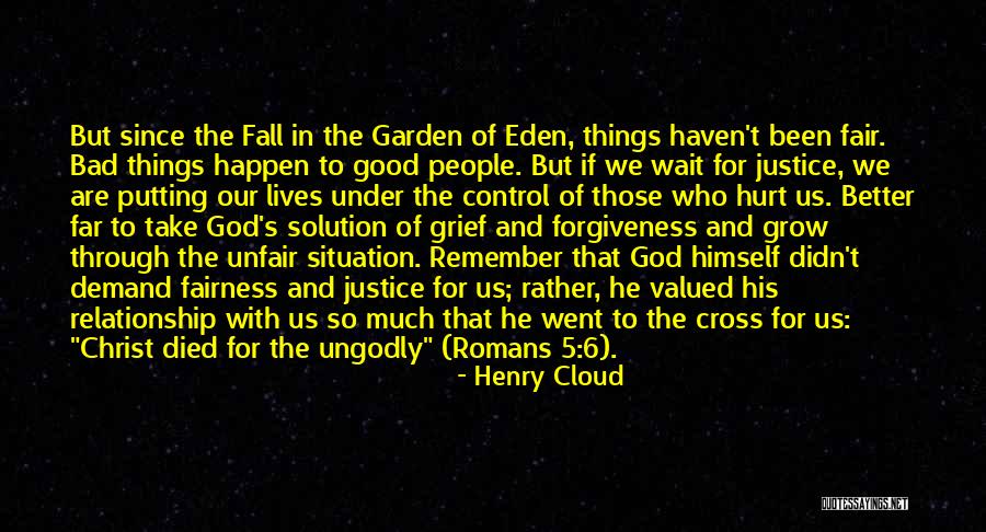 Remember Good Things Quotes By Henry Cloud Remember Good Things Quotes By Henry Cloud
