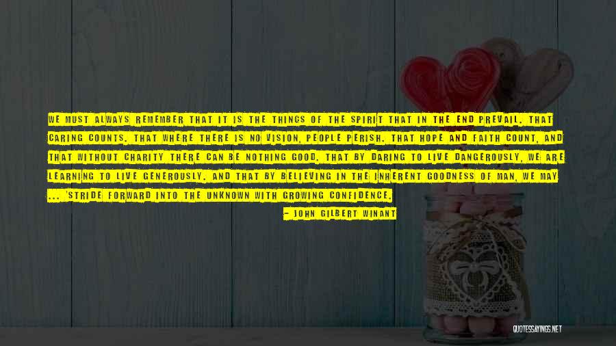 Remember Good Things Quotes By John Gilbert Winant Remember Good Things Quotes By John Gilbert Winant
