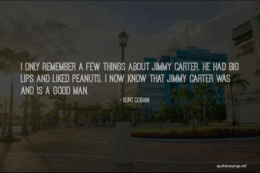 Remember Good Things Quotes By Kurt Cobain Remember Good Things Quotes By Kurt Cobain