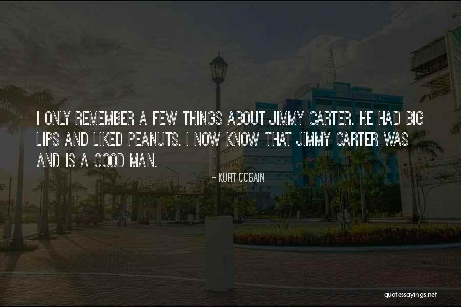 Remember Good Things Quotes By Kurt Cobain