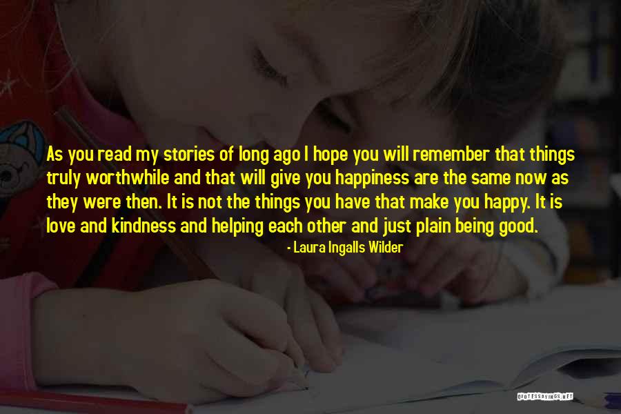 Remember Good Things Quotes By Laura Ingalls Wilder