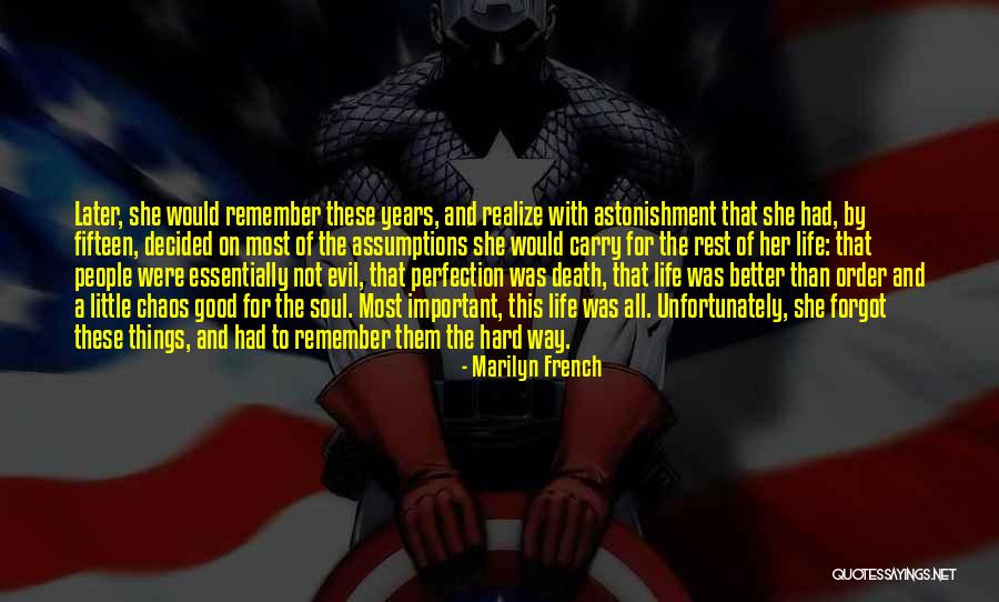 Remember Good Things Quotes By Marilyn French Remember Good Things Quotes By Marilyn French