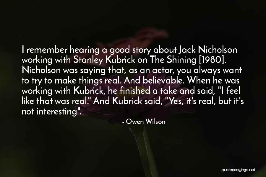Remember Good Things Quotes By Owen Wilson Remember Good Things Quotes By Owen Wilson