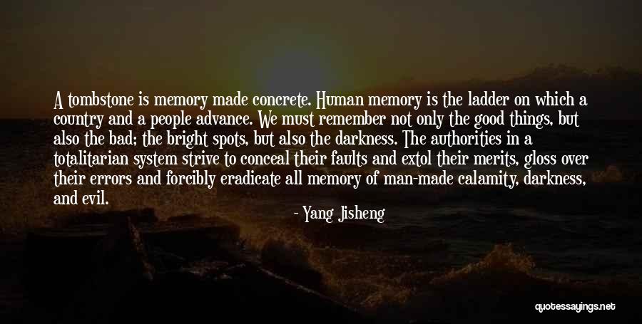 Remember Good Things Quotes By Yang Jisheng