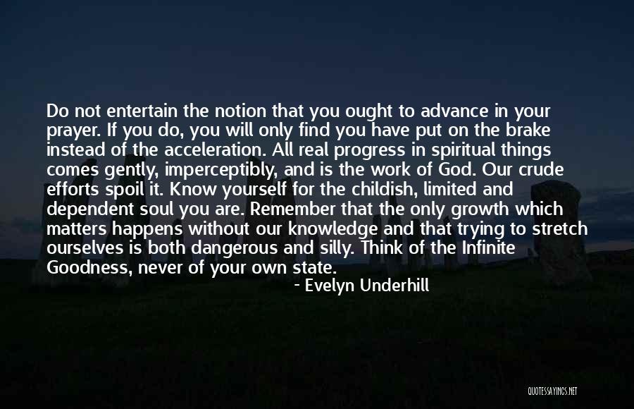 Remember Growth Quotes By Evelyn Underhill Remember Growth Quotes By Evelyn Underhill