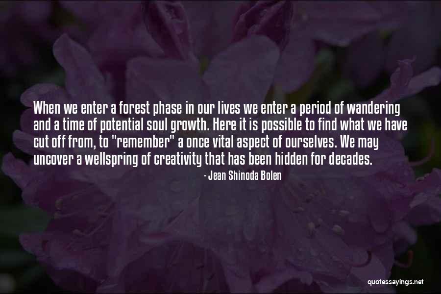 Remember Growth Quotes By Jean Shinoda Bolen Remember Growth Quotes By Jean Shinoda Bolen