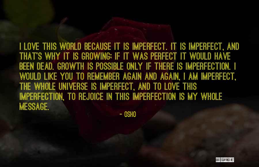 Remember Growth Quotes By Osho Remember Growth Quotes By Osho