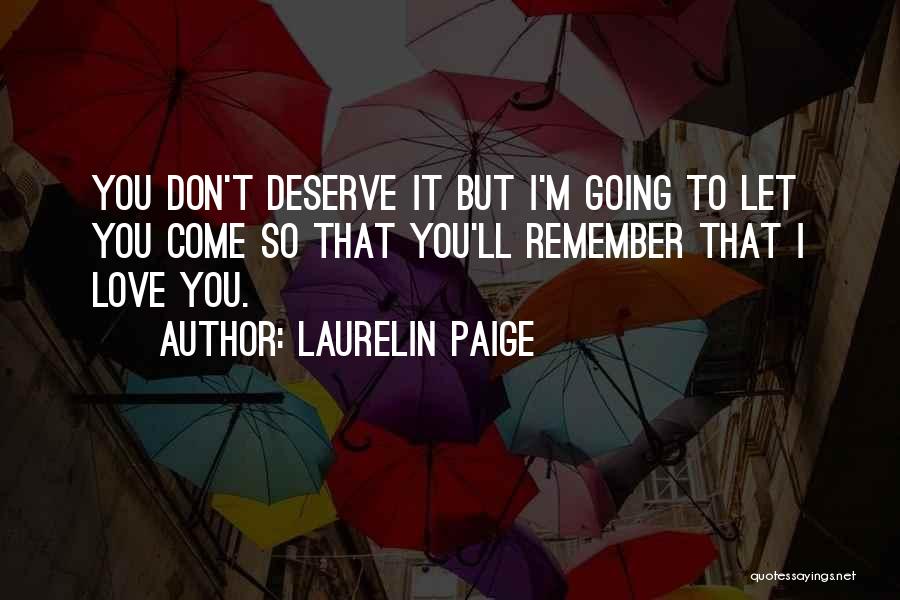 Remember I Love You Quotes By Laurelin Paige