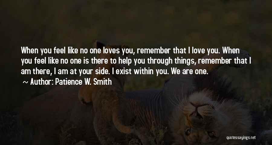 Remember I Love You Quotes By Patience W. Smith