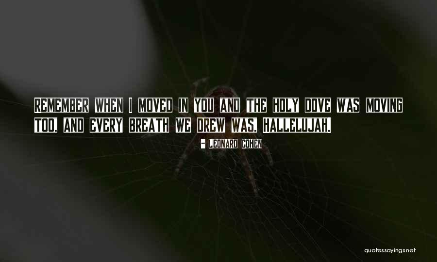 Remember Lyrics Quotes By Leonard Cohen Remember Lyrics Quotes By Leonard Cohen