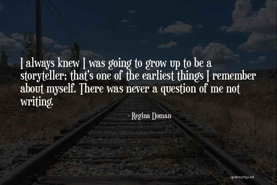 Remember Me Always Quotes By Regina Doman Remember Me Always Quotes By Regina Doman