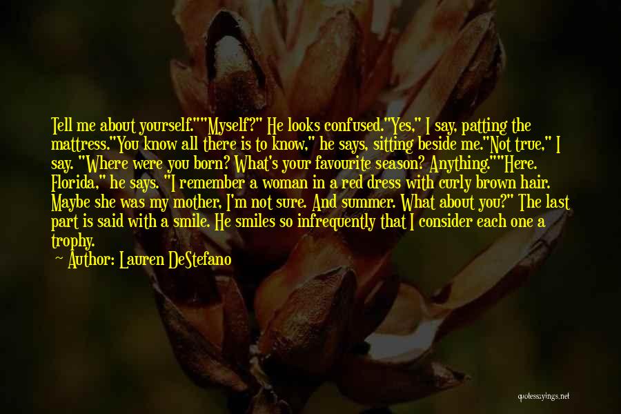 Remember Me And Smile Quotes By Lauren DeStefano