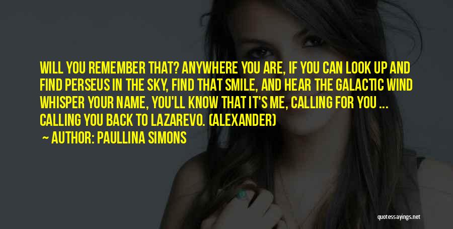 Remember Me And Smile Quotes By Paullina Simons