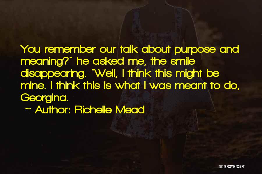 Remember Me And Smile Quotes By Richelle Mead