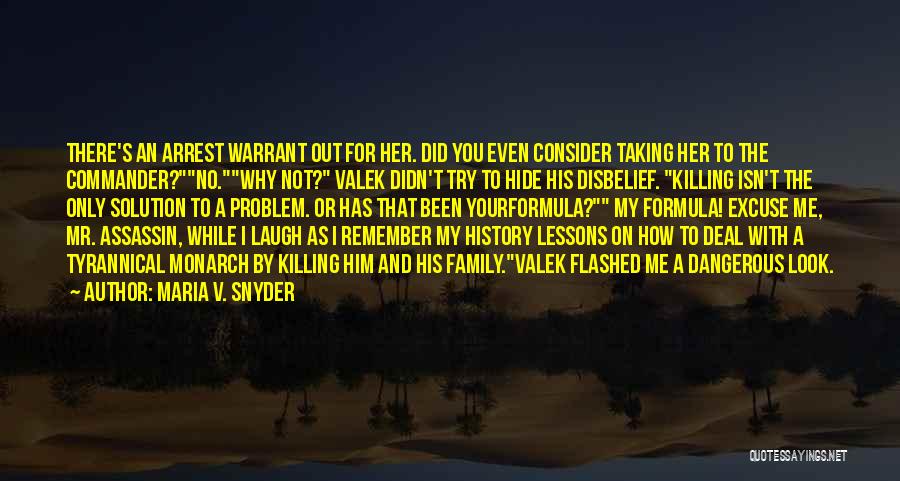 Remember Me For Quotes By Maria V. Snyder