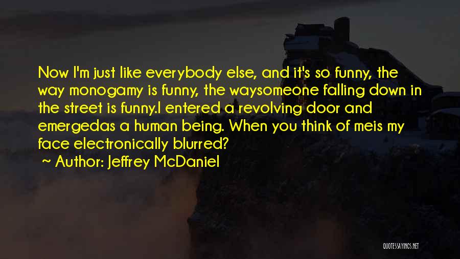 Remember Me Funny Quotes By Jeffrey McDaniel