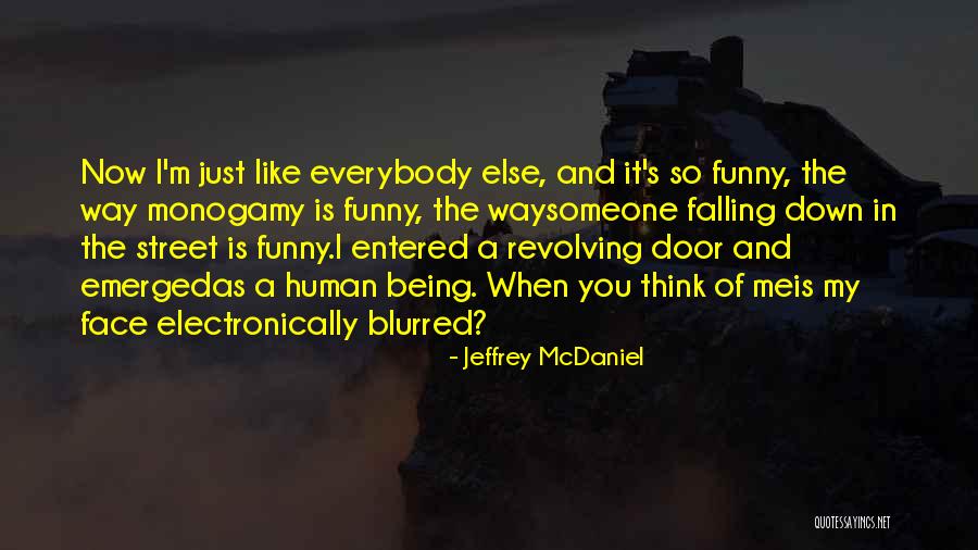 Remember Me Funny Quotes By Jeffrey McDaniel