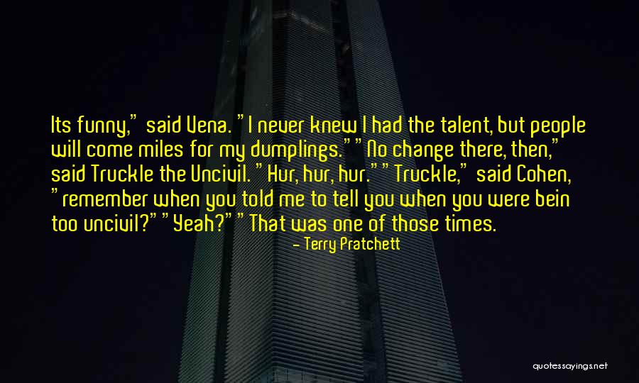 Remember Me Funny Quotes By Terry Pratchett