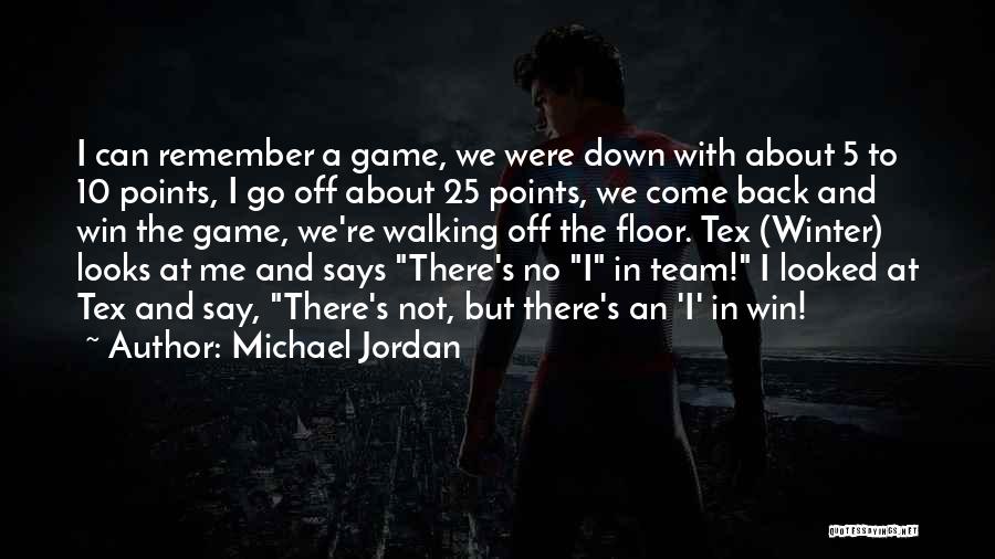 Remember Me Game Quotes By Michael Jordan