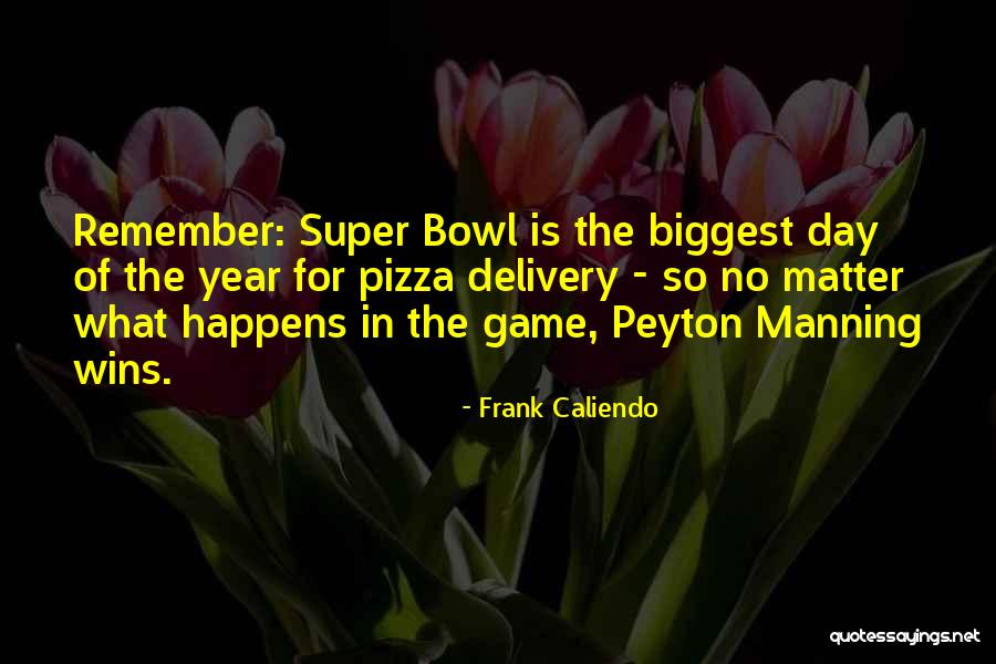 Remember Me In Game Quotes By Frank Caliendo