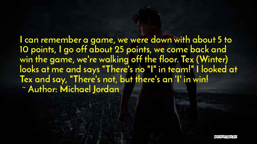 Remember Me In Game Quotes By Michael Jordan