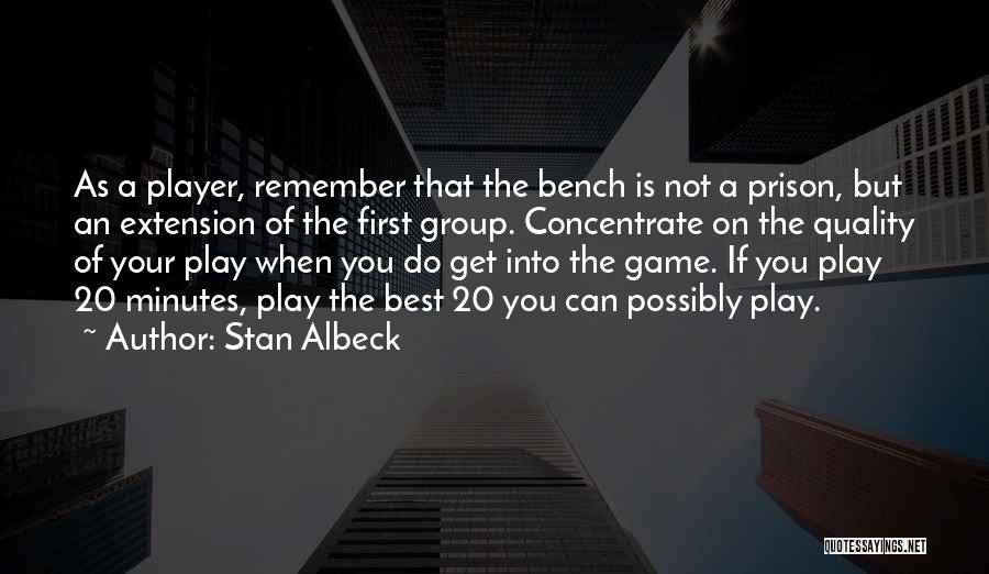 Remember Me In Game Quotes By Stan Albeck