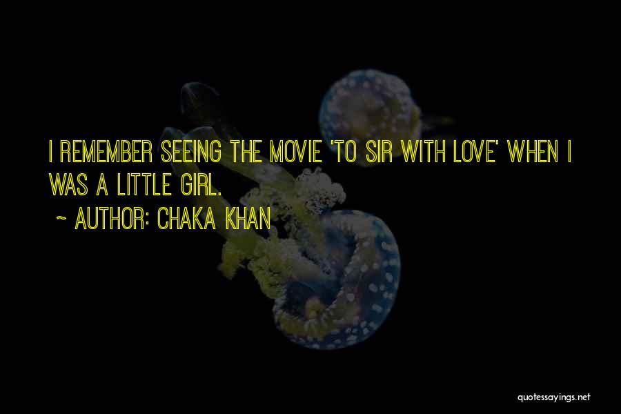 Remember Me Movie Best Quotes By Chaka Khan