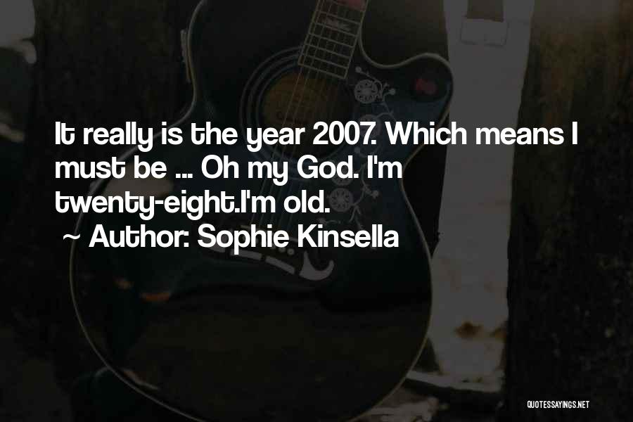 Remember Me Sophie Kinsella Quotes By Sophie Kinsella