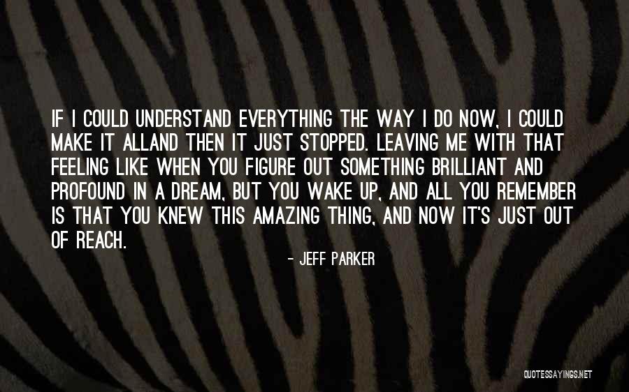 Remember Me This Way Quotes By Jeff Parker Remember Me This Way Quotes By Jeff Parker