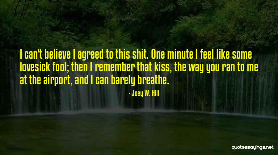 Remember Me This Way Quotes By Joey W. Hill Remember Me This Way Quotes By Joey W. Hill