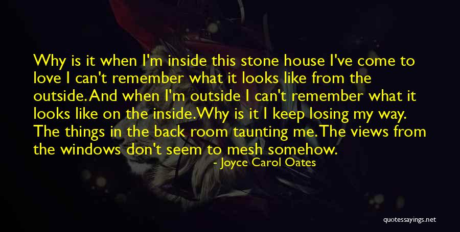 Remember Me This Way Quotes By Joyce Carol Oates Remember Me This Way Quotes By Joyce Carol Oates