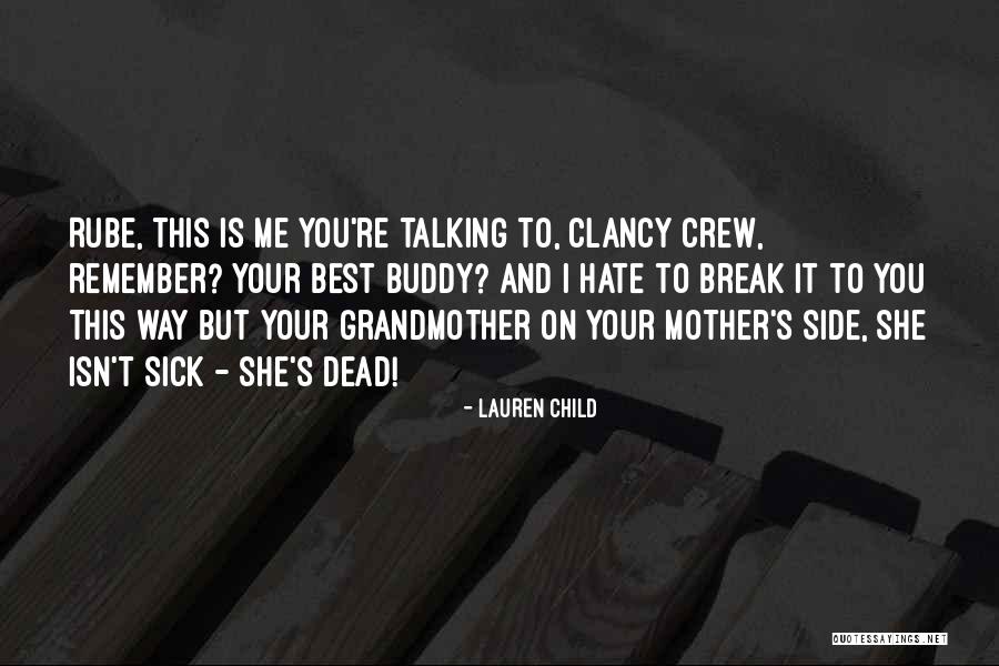 Remember Me This Way Quotes By Lauren Child Remember Me This Way Quotes By Lauren Child