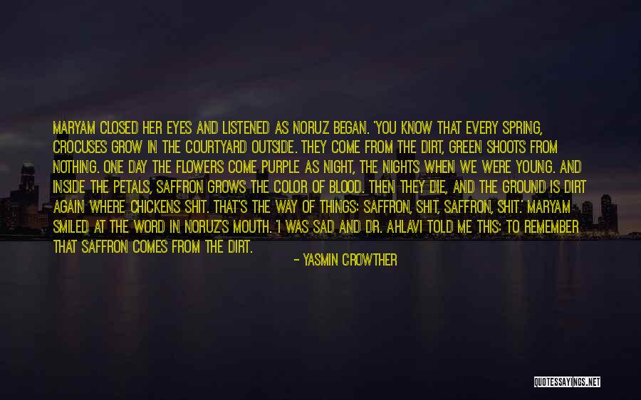 Remember Me This Way Quotes By Yasmin Crowther Remember Me This Way Quotes By Yasmin Crowther