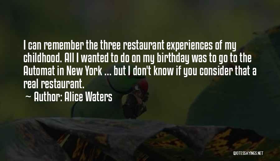 Remember My Birthday Quotes By Alice Waters