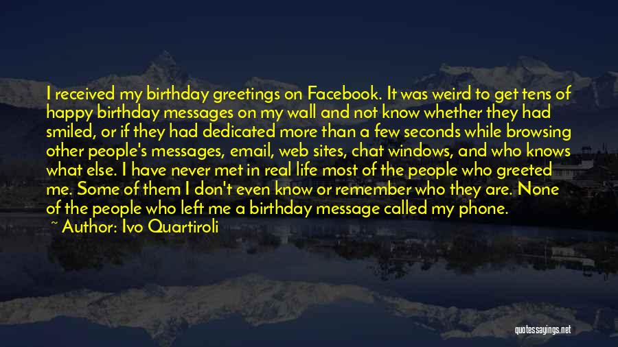 Remember My Birthday Quotes By Ivo Quartiroli