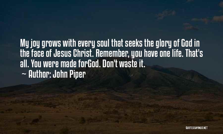 Remember My Face Quotes By John Piper