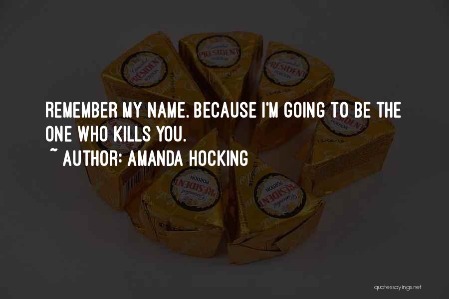 Remember My Name Quotes By Amanda Hocking