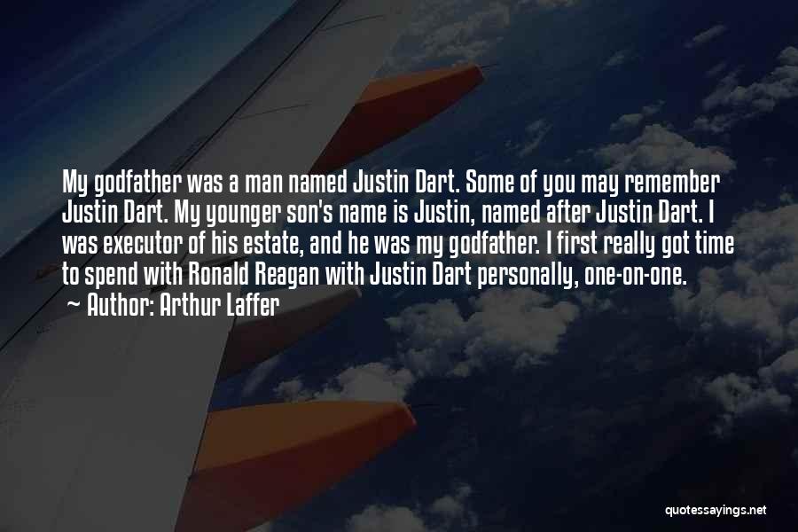 Remember My Name Quotes By Arthur Laffer