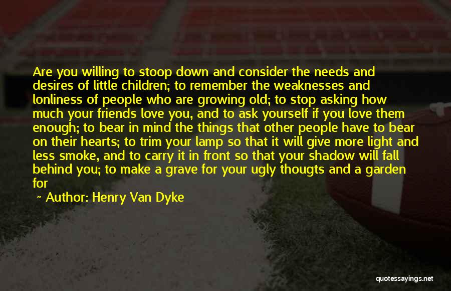 Remember Old Day Quotes By Henry Van Dyke